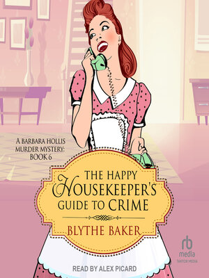 cover image of The Happy Housekeeper's Guide to Crime